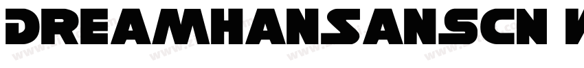DreamHanSansCN W字体转换